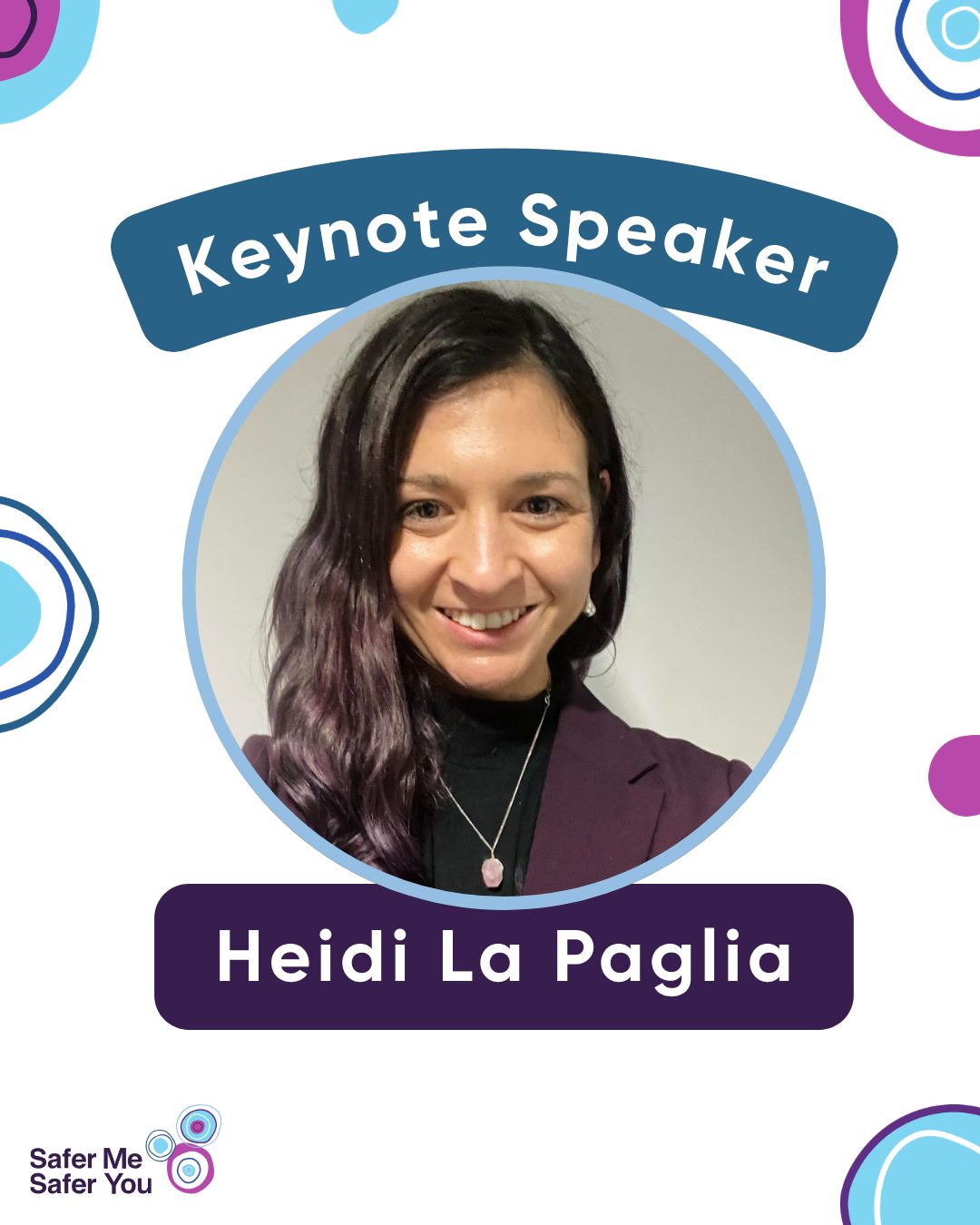Another day, another announcement about the wonderful Big Meeting 2026 line-up. 

Today, we are introducing our first keynote speaker, neurodivergent advocate, co-designer, and consultant Heidi La Paglia. Committed to making a real difference, not just making things sound good in practice, Heidi gets personal with her address ‘When Safety Becomes Control: Rethinking Social and Sexual Safety for Women with Disabilities’.

Members from the SMSY Project Advisory Group will reflect on what the meeting's theme ‘Safer Together’ means to them, their work with the PAG and much more in this not to be missed panel discussion. 

Tickets will be closing soon, be sure to grab yours before it is too late. 

You can join us in person on 23 June at the ANU or dial in online.

Grab your free tickets at SaferMeSaferYou.org.au

Tile 1: A white tile with blue, pink, green, and blue circles with a photo of Heidi La Paglia with text that reads “Keynote speaker. Heidi La Paglia”.

Tile 2: A white tile with blue, pink, green and blue circles with photos of Kate Fiedler, Rachael Leahcar, Jenny Watts-Sampson, Amanda Ellis, Ruth Faragher, and Yenn Purkis and text that reads Panel discussion. PAG members’