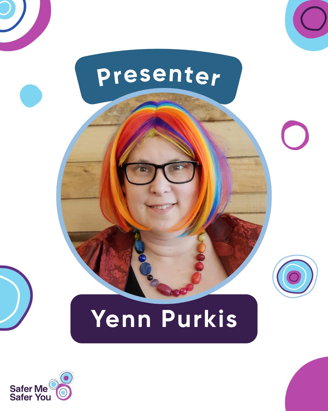 Next in our incredible Big Meeting line-up are two members of the SMSY project advisory group.
Canberra’s own author, advocate, and TEDx presenter, Yenn Purkis. Yenn brings over 20 years of experience in the disability advocacy space and 17 years of public service experience to their speech, ‘Making safer spaces: insights from lived experience’.
Travelling all the way from Albury, we have advocate, volunteer, and toastmaster, Kate Fiedler. Living independently in a rural community for 15 years, Kate shares her expertise and experiences in her speech ‘The road less travelled’.
See Yenn and Kate in person at the ANU on 23 June or watch online.
Tickets: SaferMeSaferYou.org.au
Tile 1: A white tile with pink, green, blue, and purple circles with a photo of Yenn Purkis and text that reads “Presenter. Yenn Purkis”.
Tile 2: A white tile with blue, pink, green, and blue circles with a photo of Kate Fiedler with text that reads “Presenter. Kate Fiedler”.